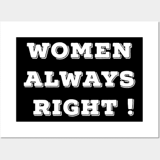 Women always right Posters and Art